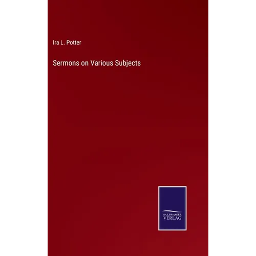 Sermons on Various Subjects - Hardcover