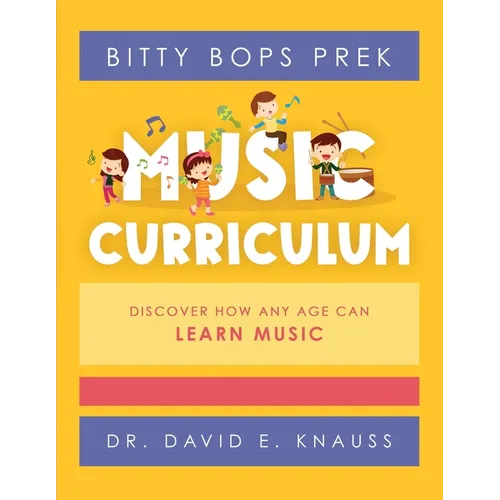 BITTY BOPS PreK Music Curriculum: Book 1: INFANTS / Book 2: TODDLERS / Book 3: PRESCHOOLERS - Paperback