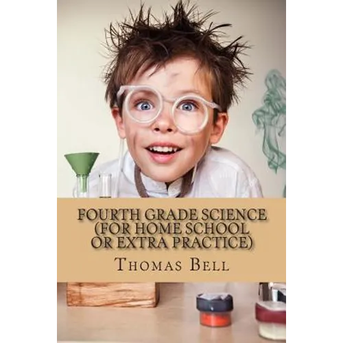 Fourth Grade Science (For Home School or Extra Practice) - Paperback