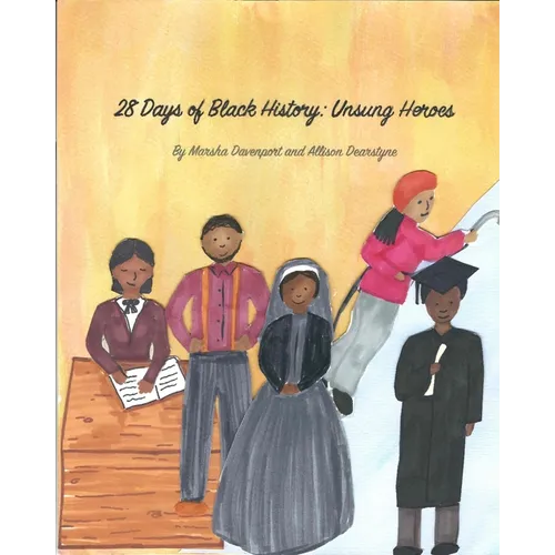 28 Days of Black History: Unsung Heroes - Paperback