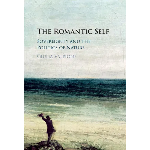 The Romantic Self - Hardcover