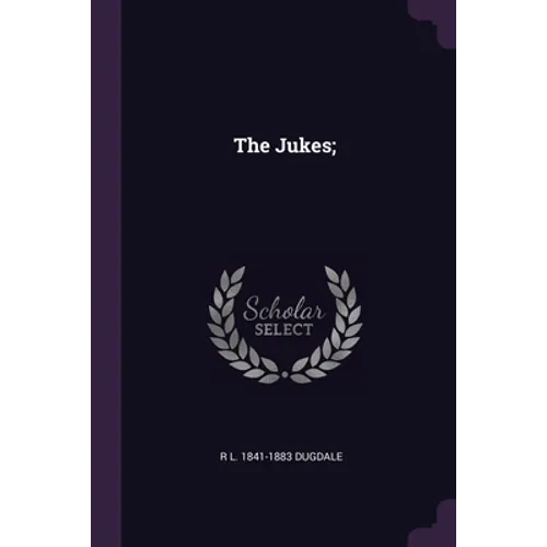 The Jukes; - Paperback