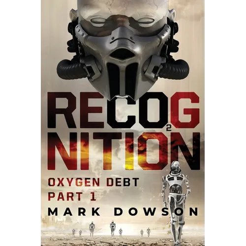 Recognition: Oxygen Debt, Part 1 - Paperback