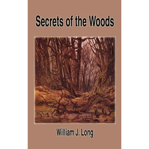 Secrets of the Woods - Hardcover
