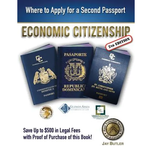 Economic Citizenship (2nd Edition): Where to Apply for a Second Passport - Paperback