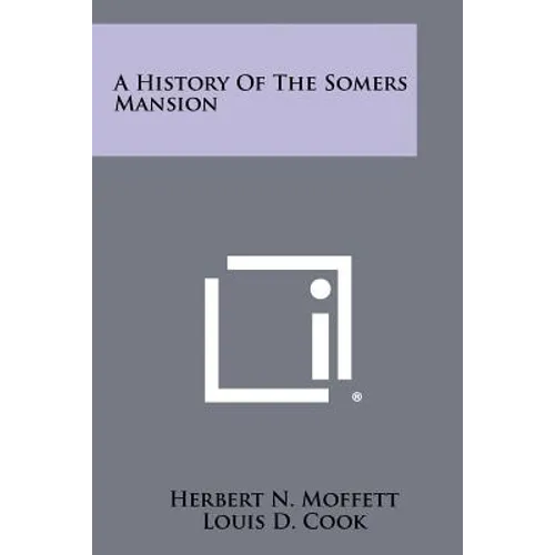 A History of the Somers Mansion - Paperback