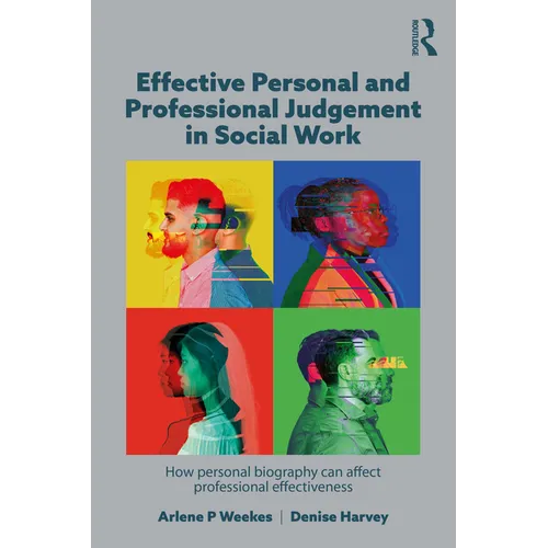 Effective Personal and Professional Judgement in Social Work: How personal biography can affect professional effectiveness - Paperback