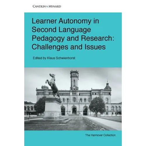 Learner Autonomy in Second Language Pedagogy and Research: Challenges and Issues - Paperback