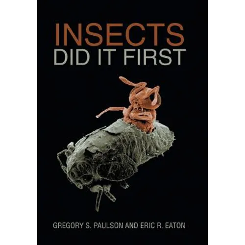 Insects Did It First - Hardcover