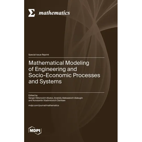 Mathematical Modeling of Engineering and Socio-Economic Processes and Systems - Hardcover