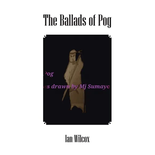 The Ballads of Pog - Paperback