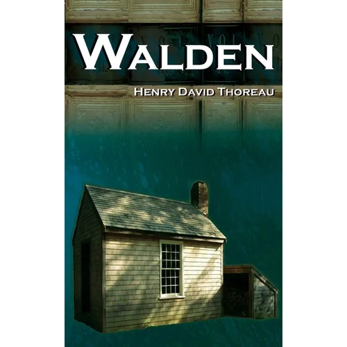 Walden - On Walden Pond - Life in the Woods - The Transcendentalist Masterpiece - Hardcover