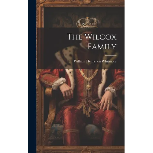 The Wilcox Family - Hardcover
