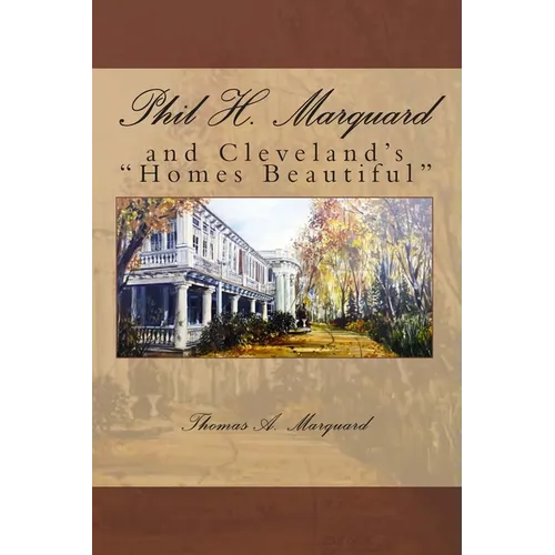 Phil H. Marquard: and Cleveland's 