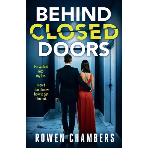 Behind Closed Doors: A dark and addictive psychological thriller - Paperback