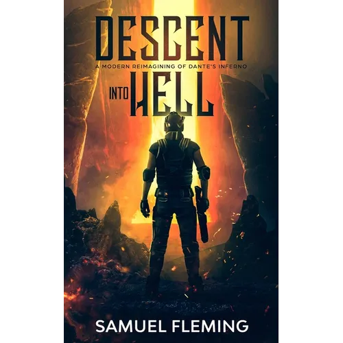 Descent into Hell: A Modern Reimagining of Dante's Inferno - Paperback