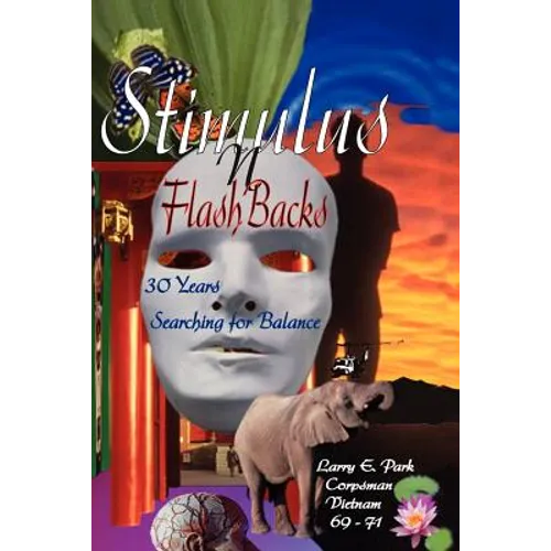 Stimulus N FlashBacks: 30 Years Searching for Balance - Paperback