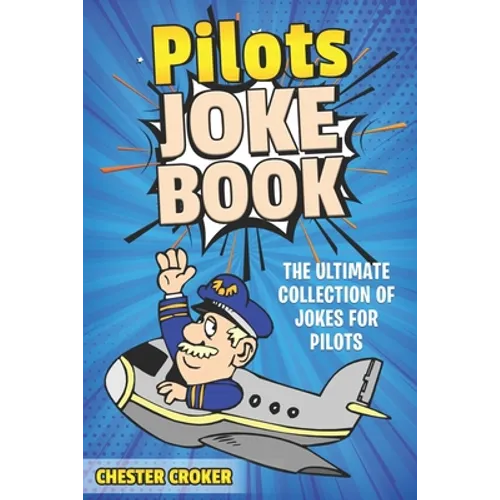 Pilot Jokes: Huge Selection Of Funny Jokes For Pilots