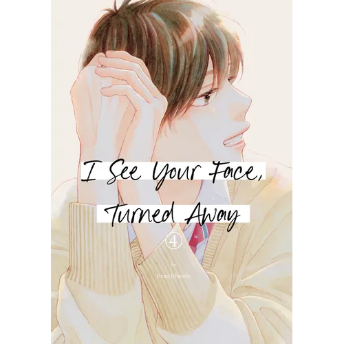 I See Your Face, Turned Away 4 - Paperback
