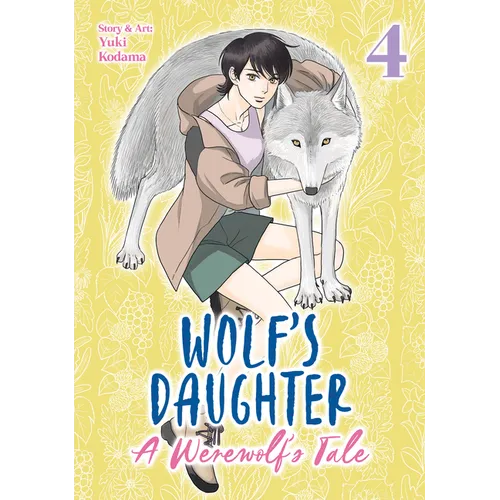 Wolf's Daughter: A Werewolf's Tale Vol. 4 - Paperback