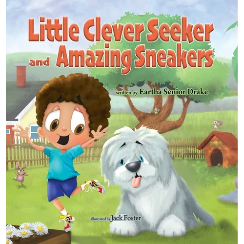 Little Clever Seeker and Amazing Sneakers - Hardcover