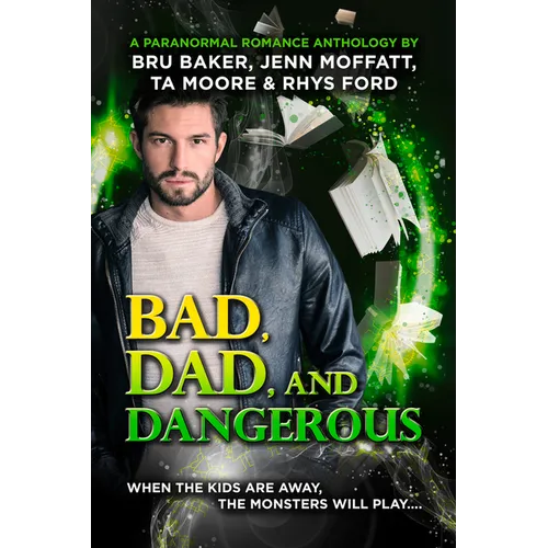Bad, Dad, and Dangerous - Paperback