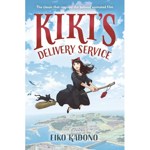 Kiki's Delivery Service: The Classic That Inspired the Beloved Animated Film - Paperback