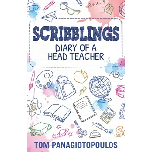 Scribblings: Diary of a Head Teacher - Paperback