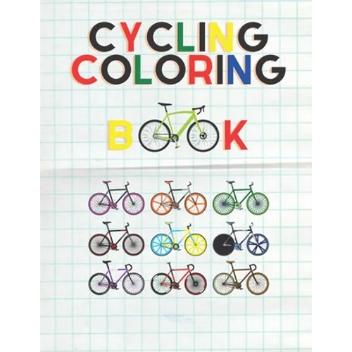 Bicycle Coloring Book: For all cycling lovers, children and adults to share - Paperback
