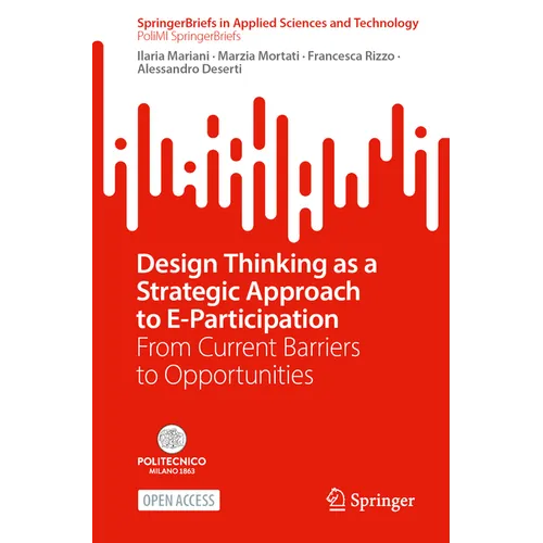 Design Thinking as a Strategic Approach to E-Participation: From Current Barriers to Opportunities - Paperback