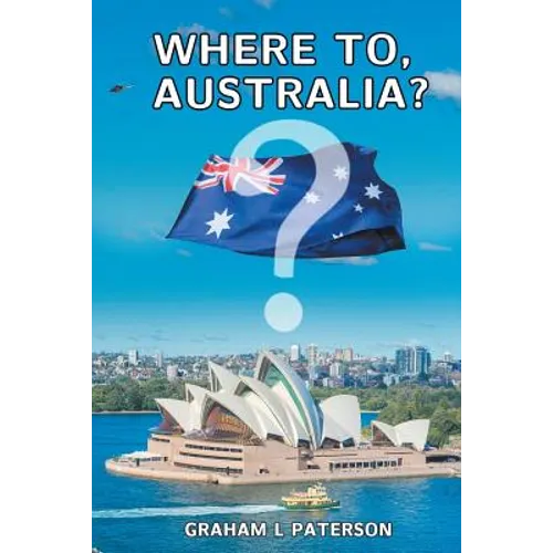 Where to, Australia? - Paperback