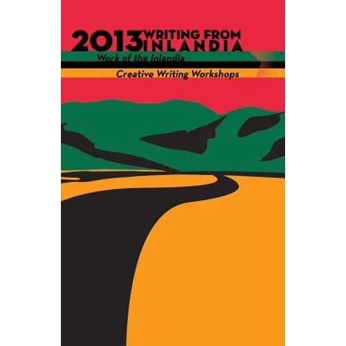 2013 Writing from Inlandia - Paperback