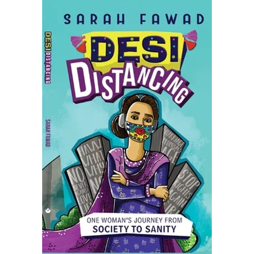 Desi Distancing: One Woman's journey from Society to Sanity