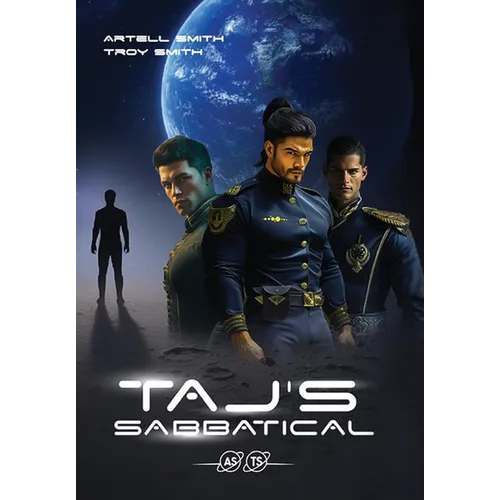 Taj's Sabbatical: Book One of the Sol System Enforcer Chronicles - Hardcover
