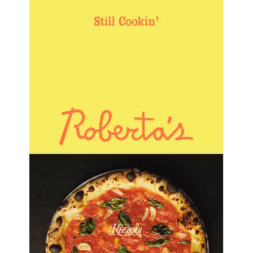 Roberta's: Still Cookin' - Hardcover