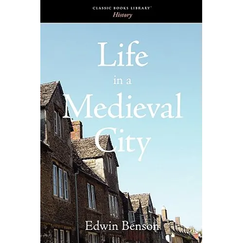 Life in a Medieval City - Paperback