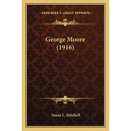George Moore (1916) - Paperback