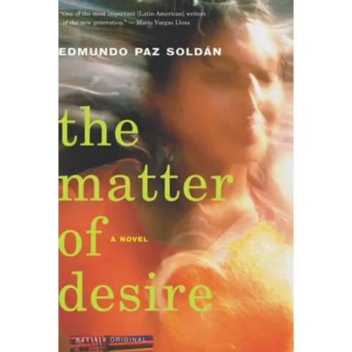 The Matter of Desire - Paperback