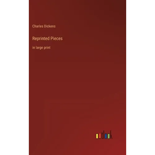 Reprinted Pieces: in large print - Hardcover