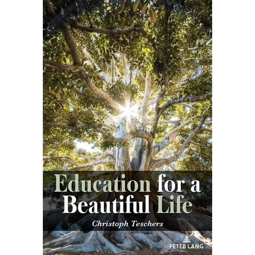Education for a Beautiful Life - Paperback