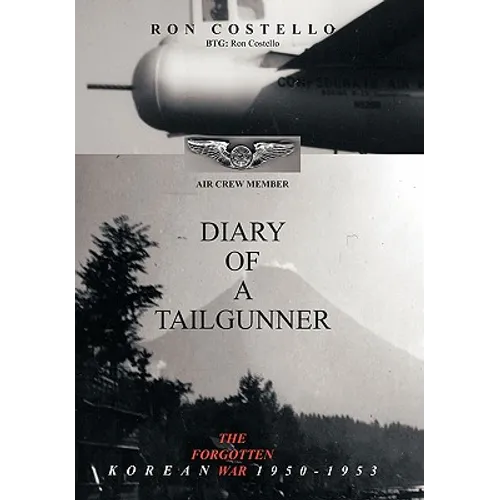 Diary of a Tailgunner - Hardcover