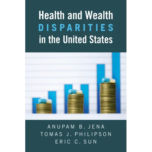 Health and Wealth Disparities in the United States - Paperback