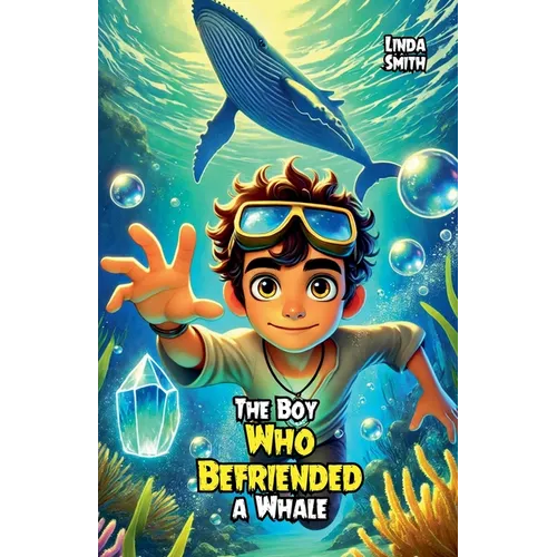 The Boy Who Befriended a Whale - Paperback