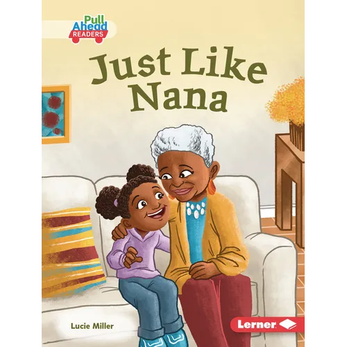 Just Like Nana - Library Binding
