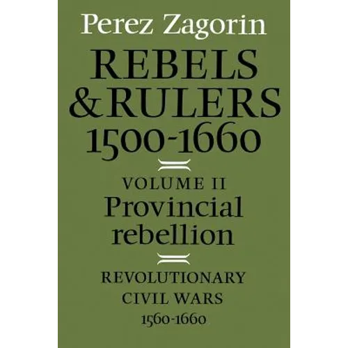 Provincial Rebellion: Revolutionary Civil Wars, 1560-1660 - Paperback