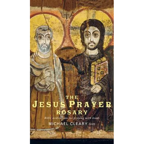 The Jesus Prayer Rosary: Bible Meditations for Praying with Beads - Hardcover
