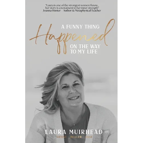 A Funny Thing Happened on The Way to My Life - Paperback