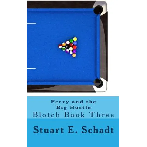 Perry and the Big Hustle: Blotch Book 3 - Paperback