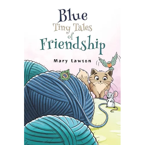 Blue: Tiny Tales of Friendship - Paperback