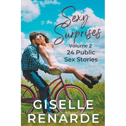 Sexy Surprises Volume 2: 24 Public Sex Stories - Paperback